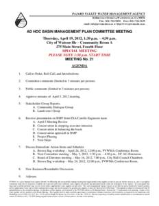 PAJARO VALLEY WATER MANAGEMENT AGENCY 36 BRENNAN STREET  WATSONVILLE, CATEL: FAX: email:   http://www.pvwma.dst.ca.us  AD HOC BASIN MANAGEMENT PLAN COMMITTEE M