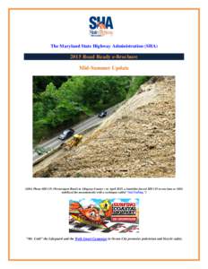 The Maryland State Highway Administration (SHARoad Ready e‐Brochure Mid-Summer Update  (SHA Photo-MD 135 (Westernport Road) in Allegany County – in April 2015, a landslide forced MD 135 to one lane as SHA