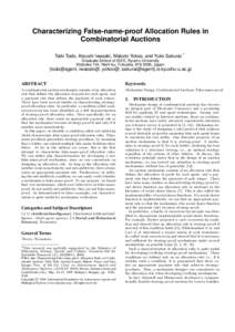 Characterizing False-name-proof Allocation Rules in Combinatorial Auctions Taiki Todo, Atsushi Iwasaki, Makoto Yokoo, and Yuko Sakurai ∗