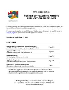 ARTS IN EDUCATION  ROSTER OF TEACHING ARTISTS APPLICATION GUIDELINES  If you are a teaching artist who is not currently listed on the ArtsWA Roster of Teaching Artists, please use