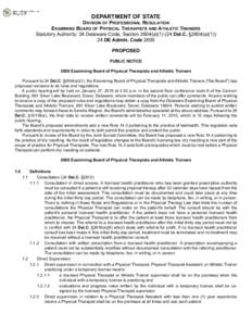 DEPARTMENT OF STATE  DIVISION OF PROFESSIONAL REGULATION EXAMINING BOARD OF PHYSICAL THERAPISTS AND ATHLETIC TRAINERS Statutory Authority: 24 Delaware Code, Section 2604(a[removed]Del.C. §2604(a[removed]DE Admin. Code 2