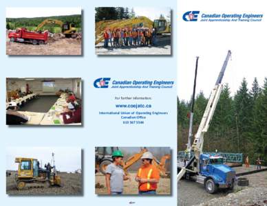 For further information:  www.coejatc.ca International Union of Operating Engineers Canadian Oﬃce[removed]