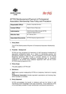AFTRS Reimbursement/Payment of Professional Association Membership Fees Policy and Procedure Responsible Officer Director, Corporate Services