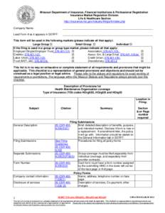 Missouri Department of Insurance, Financial Institutions & Professional Registration Insurance Market Regulation Division Life & Healthcare Section http://insurance.mo.gov/industry/filings/lh/index.php Company Name: