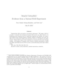 Awards Unbundled: Evidence from a Natural Field Experiment Nava Ashraf, Oriana Bandiera, and Scott Lee∗ July 18, 2013  Abstract