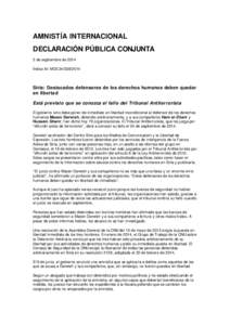 AMNISTÍA INTERNACIONAL DECLARACIÓN PÚBLICA CONJUNTA 5 de septiembre de 2014 Índice AI: MDE[removed]Siria: Destacados defensores de los derechos humanos deben quedar