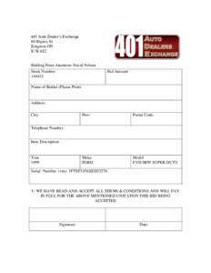 401 Auto Dealer’s Exchange 60 Rigney St. Kingston ON K7K 6Z2  Bidding Form Attention: David Nelson
