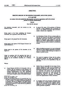 Directive[removed]EC of the European Parliament and of the Council of 23 April 2009 on common rules and standards for ship inspection and survey organisations and for the relevant activities of maritime administrationsT