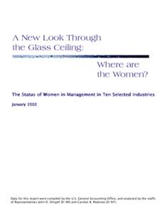 A New Look Through the Glass Ceiling: Where are the Women? The Status of Women in Management in Ten Selected Industries January 2002