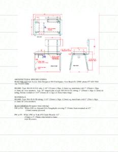 ARCHITECTURAL SPECIFICATIONS: Model #SH-425 from Access-Able Designs at 494 53rd Square, Vero Beach FLphonefaxFRAME: TypeS.S. tube, 1-1/4” (32 mm) x 18ga. (1.2mm) sq. mai