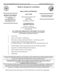 STATE AND CONSUMER SERVICES AGENCY- Department of Consumer Affairs  ARNOLD SCHWARZENEGGER, Governor MEDICAL BOARD OF CALIFORNIA EDUCATION COMMITTEE