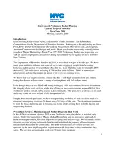 City Council Preliminary Budget Hearing General Welfare Committee Fiscal Year 2011 Monday, March 8, 2010 Introduction: Good morning Chairwoman Palma, and members of the Committee. I’m Robert Hess,