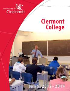 Clermont College Bulletin 2012–20 1 4  Contact the College: