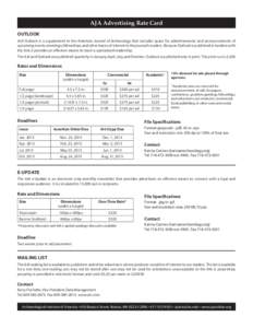 AJA Advertising Rate Card OUTLOOK AJA Outlook is a supplement to the American Journal of Archaeology that includes space for advertisements and announcements of upcoming events, meetings, fellowships, and other topics of