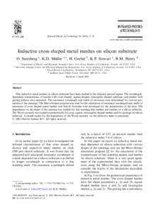 Infrared Physics & Technology[removed]–25 www.elsevier.com/locate/infrared Inductive cross shaped metal meshes on silicon substrate €ller O. Sternberg a, K.D. Mo