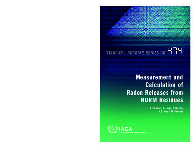 Technical Reports SeriEs No.  474  Measurement and Calculation of Radon Releases from NORM Residues