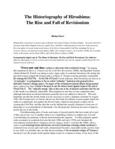 The Historiography of Hiroshima: The Rise and Fall of Revisionism Michael Kort