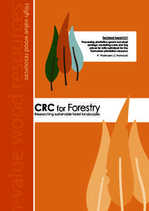 Technical Report 211 Processing plantation-grown eucalypt sawlogs: modelling costs and log prices for mills optimised for the Tasmanian plantation resource R Washusen, C Harwood