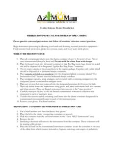 Central Arizona Dental Foundation  STERILIZATION PROTOCOL FOR INSTRUMENT PROCESSING Please practice universal precautions and follow all standard infection control practices. Begin instrument processing by cleaning your 