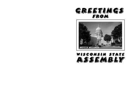 Brought to you by: Lisa Lindner and Linda Hanson Printed by: Assembly Chief Clerk STATUE OF WISCONSIN The statue on top of the Capitol dome is known by several names: Forward, Miss Forward, Wisconsin and Miss Wisconsin.