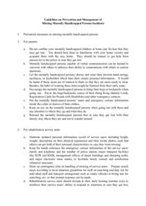 Guidelines on Prevention and Management of Missing Mentally Handicapped Persons Incidents I.  Prevention measures on missing mentally handicapped persons