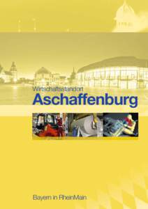 Wirtschaftsstandort  Aschaffenburg Bayern in RheinMain