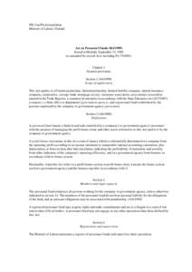 NB: Unofficial translation Ministry of Labour, Finland Act on Personnel FundsIssued in Helsinki, September 15, 1989 (as amended by several Acts including No)