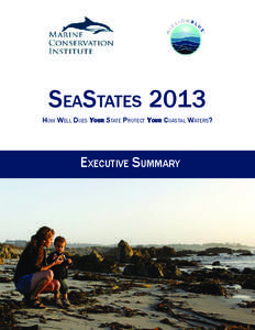 seastates 2013 How Well Does Your State Protect Your Coastal Waters? EXECUTIVE SUMMARY  EXECUTIVE SUMMARY