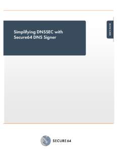 Microsoft Word - MASTER-simplifying-dnssec-with-dns-signer