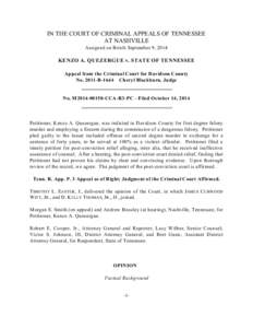 IN THE COURT OF CRIMINAL APPEALS OF TENNESSEE AT NASHVILLE Assigned on Briefs September 9, 2014 KENZO A. QUEZERGUE v. STATE OF TENNESSEE Appeal from the Criminal Court for Davidson County