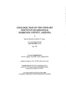 GEOLOGIC MAP OF THE STEWART MOUNTAIN QUADRANGLE, MARICOPA COUNTY, ARIZO~A by Steven J. Skotnicki and Robert S. Leighty