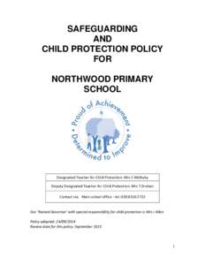 SAFEGUARDING AND CHILD PROTECTION POLICY FOR NORTHWOOD PRIMARY SCHOOL
