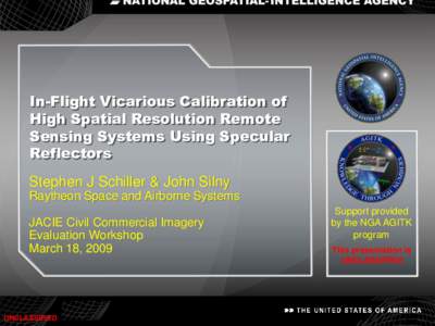UNCLASSIFIED  In-Flight Vicarious Calibration of High Spatial Resolution Remote Sensing Systems Using Specular Reflectors