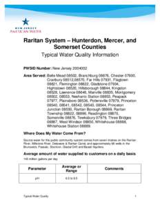 Raritan System – Hunterdon, Mercer, and Somerset Counties Typical Water Quality Information PWSID Number: New Jersey[removed]Area Served: Belle Mead 08502, Branchburg 08876, Chester 07930, Cranbury 08512,08570, Far Hil