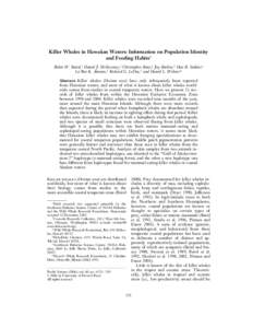 Killer Whales in Hawaiian Waters: Information on Population Identity and Feeding Habits1 Robin W. Baird,2 Daniel J. McSweeney,3 Christopher Bane,4 Jay Barlow,5 Dan R. Salden,6 La’Ren K. Antoine,3 Richard G. LeDuc,5 and