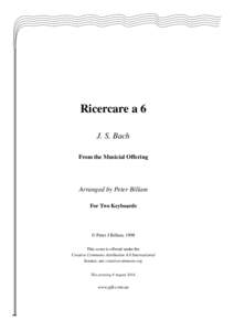 Ricercare a 6 J. S. Bach From the Musicial Offering Arranged by Peter Billam For Two Keyboards