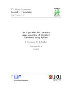 An Algorithm for Low-rank Approximation of Bivariate Functions using Splines I. Georgieva, C. Hofreither G+S Report No. 28 Mai 2015
