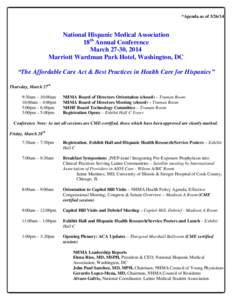 *Agenda as of[removed]National Hispanic Medical Association 18th Annual Conference March 27-30, 2014 Marriott Wardman Park Hotel, Washington, DC