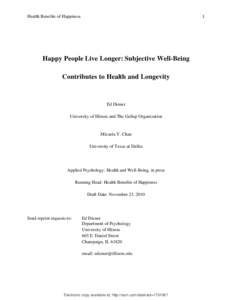 1  Health Benefits of Happiness Happy People Live Longer: Subjective Well-Being Contributes to Health and Longevity
