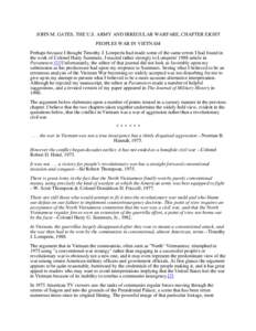 JOHN M. GATES, THE U.S. ARMY AND IRREGULAR WARFARE, CHAPTER EIGHT PEOPLES WAR IN VIETNAM Perhaps because I thought Timothy J. Lomperis had made some of the same errors I had found in the work of Colonel Harry Summers, I 