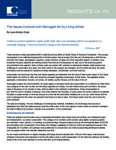 Humanities / Art history / Art conservation / Cultural economics / Conservator / Preservation / Insurance / Art dealer / Visual Artists Rights Act / Conservation-restoration / Museology / Cultural studies