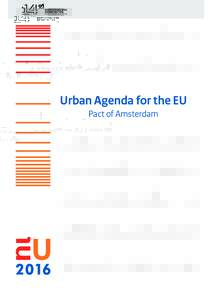 Urban Agenda for the EU Pact of Amsterdam Establishing the  Urban Agenda for the EU