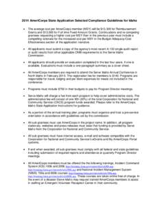 2014 AmeriCorps State Application Selected Compliance Guidelines for Idaho  The average cost per AmeriCorps member (MSY) will be $13,300 for Reimbursement Grants and $13,000 for Full time Fixed-Amount Grants. Continua