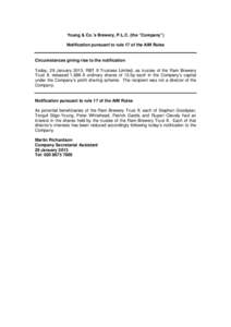 Young & Co.’s Brewery, P.L.C. (the “Company”) Notification pursuant to rule 17 of the AIM Rules Circumstances giving rise to the notification Today, 29 January 2013, RBT II Trustees Limited, as trustee of the Ram B