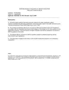 MONTANA BOARD OF REGENTS OF HIGHER EDUCATION Policy and Procedures Manual SUBJECT: PERSONNEL Policy 707 – Classification Approved: December 10, 1973; Revised: July 13, 2001 _____________________________________________