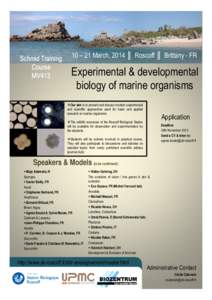 Pierre and Marie Curie University / University of Paris / Model organism / Evolutionary developmental biology / Station biologique de Roscoff / Evolution / Morphogenesis / Organism / Development / Biology / Developmental biology / Philosophy of biology