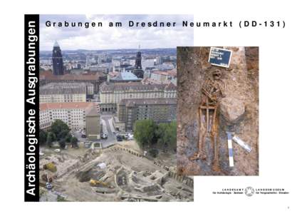 Archäologische Ausgrabungen  Grabungen am Dresdner Neumarkt (DD-131) LANDESAMT für Archäologie . Sachsen