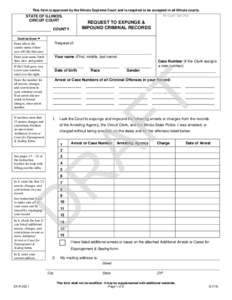 This form is approved by the Illinois Supreme Court and is required to be accepted in all Illinois courts. For Court Use Only STATE OF ILLINOIS, CIRCUIT COURT