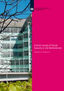 A short survey of Social Security in the Netherlands Overview on 1 January 2010 2 | A short survey of Social Security in the Netherlands
