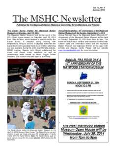 Vol. 12, No. 3 Summer 2014 The MSHC Newsletter Published by the Maywood Station Historical Committee for its Members and Friends The Easter Bunny Visited the Maywood Station